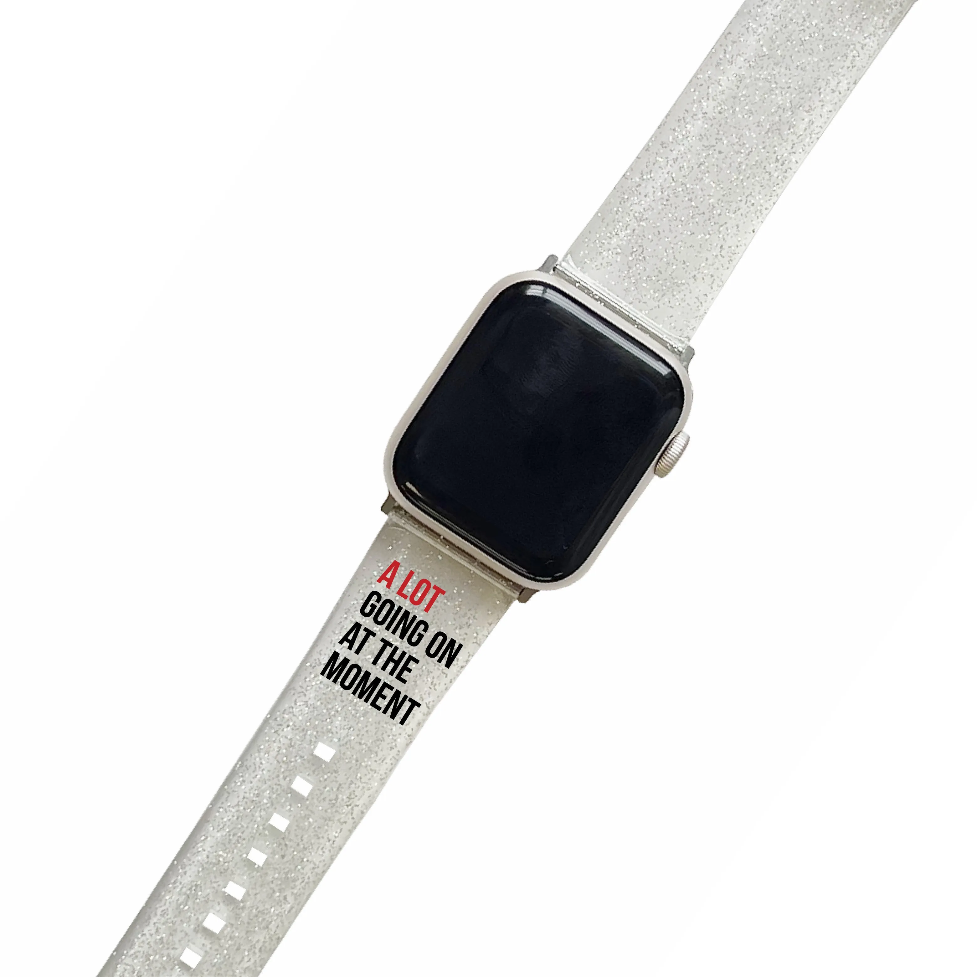 A Lot Going On At The Moment Glitter Smartwatch Strap